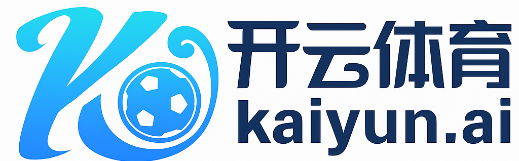 开云·体育 (kaiyun)官方网站_kaiyun sport